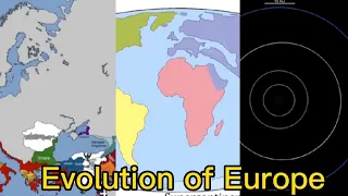 Evolution of Europe