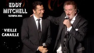 Eddy Mitchell et Laurent Gerra – Vieille canaille (Live officiel Olympia 2011)