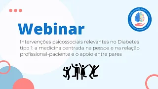 WEBINAR - Intervenções psicossociais relevantes no Diabetes tipo 1