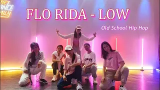 FLO RIDA - LOW OLD SCHOOL HIP HOP CHOREOGRAPHY