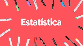 ESTATÍSTICA | QUER QUE DESENHE | DESCOMPLICA