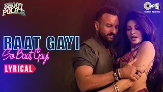 Raat Gayi So Baat Gayi Lyrical- Saif Ali Khan, Jacqueline | Vishal Dadlani, Asees Kaur |Bhoot Police