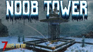 Building A NOOB TOWER in Modded 7 Days To Die