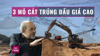 3 mỏ cát ở Hà Nội trúng đấu giá cao gấp hàng trăm lần, GS Đặng Hùng Võ nói gì? | VTC Now