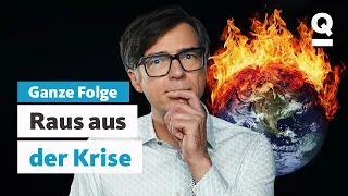 Klimawandel: Was jetzt noch hilft (Ganze Folge) | Quarks