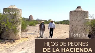 ESTE SEÑOR ES UNO DE LOS POCOS QUE QUEDAN, HIJO DE UN PEÓN DE HACIENDA parte 3/4