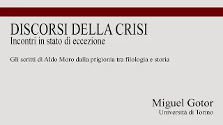 Discorsi della Crisi. Incontri in stato d'eccezione - Miguel Gotor