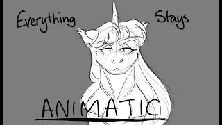 Everything Stays (MLP ANIMATIC)