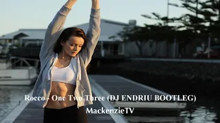 Rocco - One Two Three (DJ ENDRIU BOOTLEG) + Download