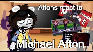 Afton Family reacts to Michael Afton