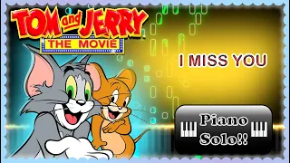 ✨Tom and Jerry: The Movie✨ - I miss you Piano Cover (Partitura + MIDI) | De Anime a Partitura