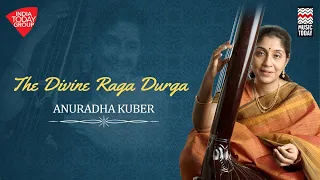 The Divine Raga Durga | Anuradha Kuber | New Release | Music Today