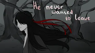 He never wanted to leave | Mo Dao Zu Shi Animatic