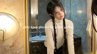 girly kpop playlist for my pretty girlies 🧸