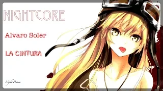 Nightcore - La Cintura ( Alvaro Soler) SUMMER SONG 2018♬ ツ