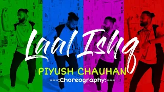 Laal Ishq Dance Cover | Piyush Chauhan | Lyrical Free Style | Ram Leela