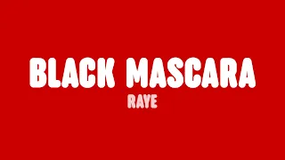 RAYE - Black Mascara (Lyrics)