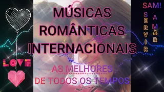 MÚSICAS ROMÂNTICAS INTERNACIONAIS 70 80 90. UMA EXPLOSÃO DE SUCESSOS, AS MELHORES DE TODOS OS TEMPOS