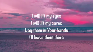 The Afters - I Will Fear No More (with lyrics)(2021)