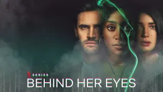 Behind Her Eyes Episode 6 Series Finale End Credits Soundtrack: "Bad Things"