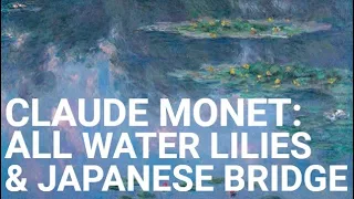 Claude Monet: All Water Lilies and Giverny Japanese Bridge (+50 HD Paintings)  & Chopin Music