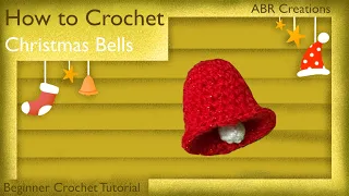 How to Crochet Christmas Bells||Beginner Crochet Tutorial||Crochet Christmas Series