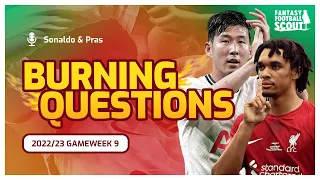 FPL GW 9 | Burning Questions | Fantasy Premier League 22/23