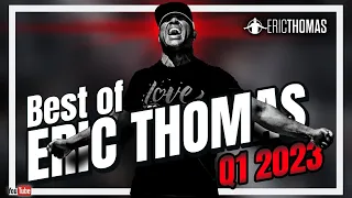 Best of ERIC THOMAS | Best Motivational Video Speech for Success, Students & Entrepreneurs