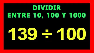 ✅👉 Dividir entre 10, 100 y 1000