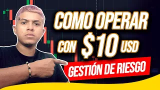 COMO COMENZAR EN EL TRADING CON 10 DOLARES!