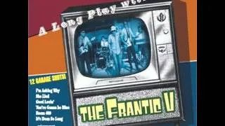 The Frantic Five: "You're Gonna Be Mine"