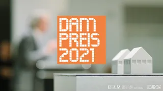 Preisverleihung DAM PREIS 2021