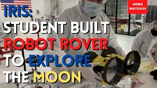 Iris: Student-built robot rover on track to explore the Moon