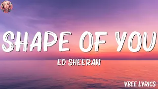 Ed Sheeran - Shape Of You (Lyrics) | Wiz Khalifa, Charlie Puth, Taylor Swift,...(Mix Lyrics)