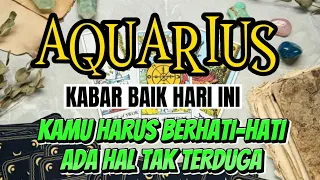 RAMALAN ZODIAK AQUARIUS HARI INI | KAMU HARUS BERHATI-HATI ADA HAL TAK TERDUGA YANG AKAN TERJADI