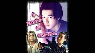 I Married A Stranger? - Trailer [Kento Yamazaki, Nijiro Murakami, Dori Sakurada Fan Fiction]