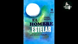 EL HOMBRE ESTELAR (john baines)