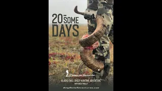 20-Some Days trailer, Alaska Dall Sheep Hunting Adventure