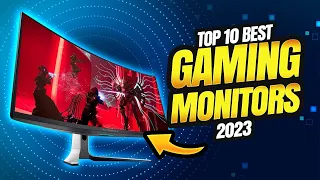 Top 10 Best Gaming Monitors 2023