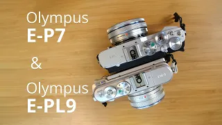 Olympus EP7 & EPL9