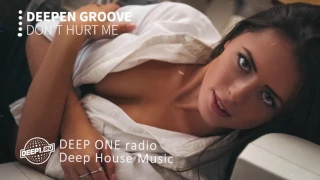 Deepen Groove - Don't Hurt Me