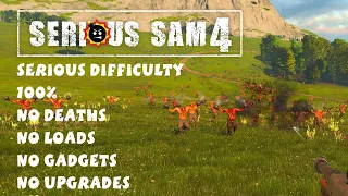 [April Fools] Serious Sam 4: Deathless, 100%, Serious Difficulty, No Upgrades, No Gadgets