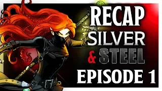 Previously on Silver & Steel - Episode 1: A Shortcut to Radishes