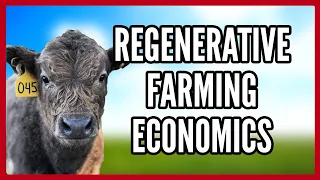 Why Less is More: Regenerative Agriculture Economics Explained