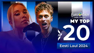 🇪🇪 Eesti Laul 2024 | My Top 20 (Estonia Eurovision 2024)