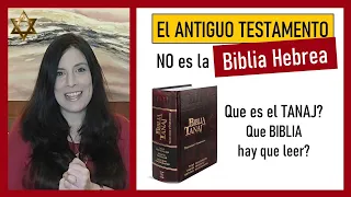 El Antiguo Testamento NO es la Biblia Hebrea. Que Tanaj en español comprar?