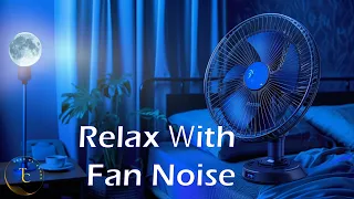 White Noise Fan Sounds: 10 Hours of Non-Stop Relaxation