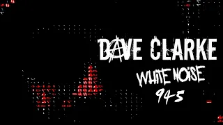Dave Clarke's Whitenoise 945