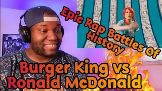 Epic Rap Battle Of History | Burger King Vs Ronald McDonald | Reaction 🔥🔥🔥🔥