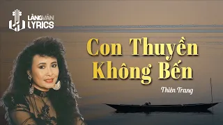 Con Thuyền Không Bến | Thiên Trang | Official Làng Văn (Lyrics)
